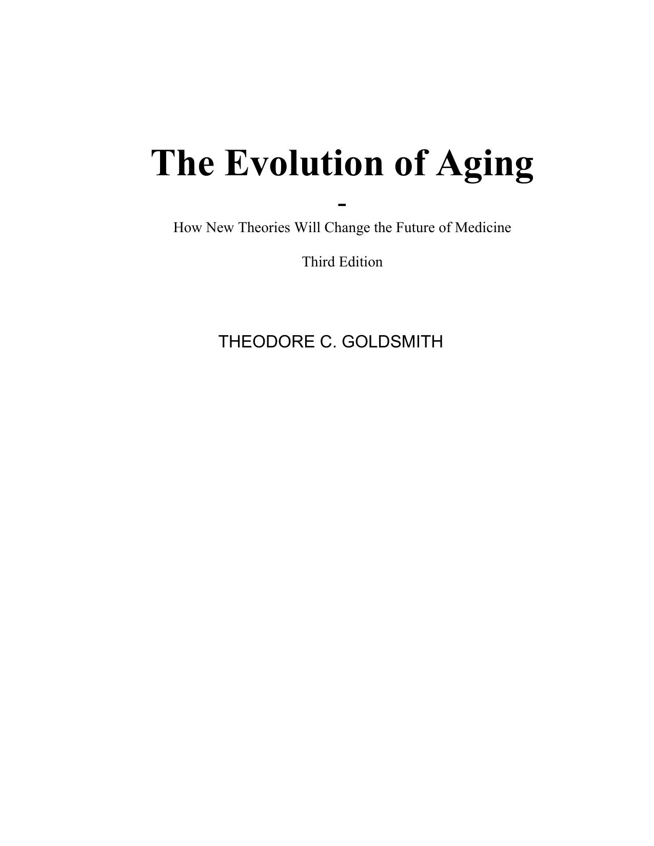 The Evolution of Aging by Theodore C. Goldsmith