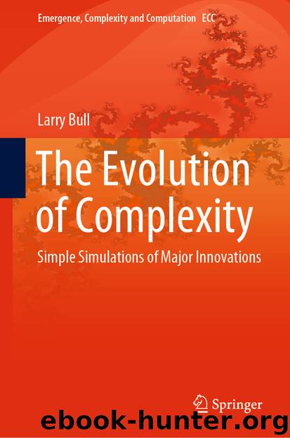 The Evolution of Complexity by Larry Bull