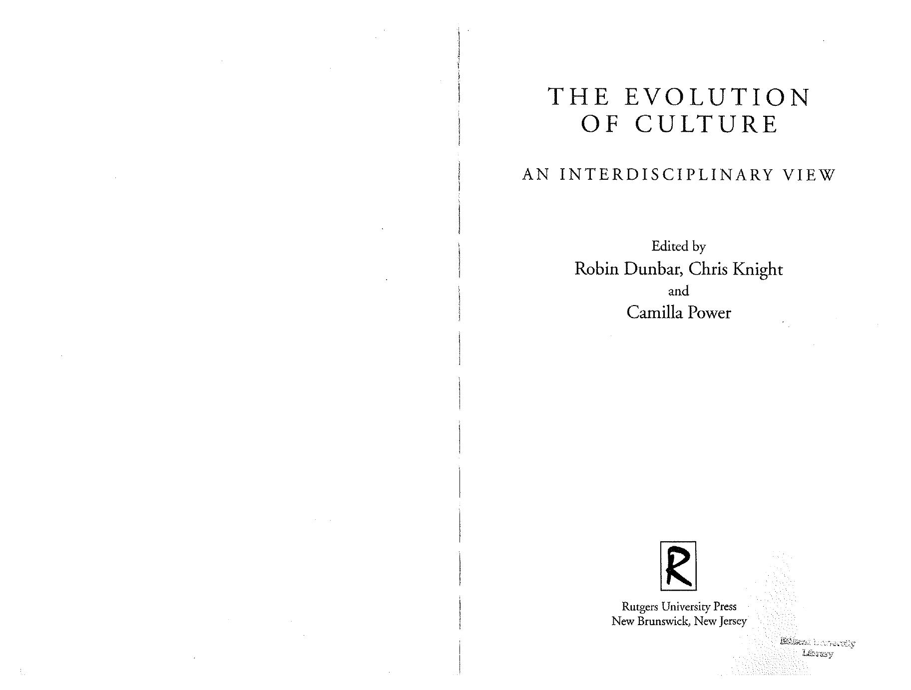 The Evolution of Culture: An Interdisciplinary View by Robin Dunbar Chris Knight Camilla Power (eds.)