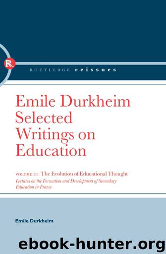 The Evolution of Educational Thought by Durkheim Emile;