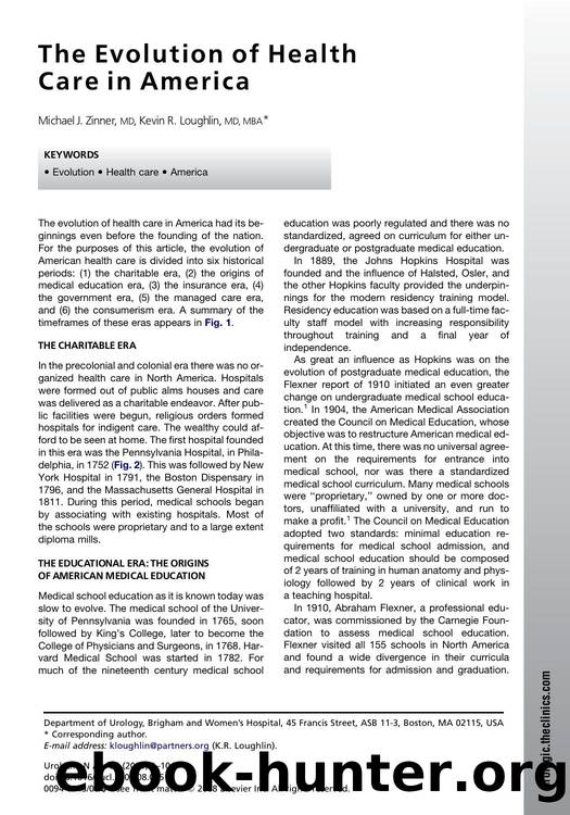The Evolution of Health Care in America by Michael J. Zinner MD; Kevin R. Loughlin MD MBA