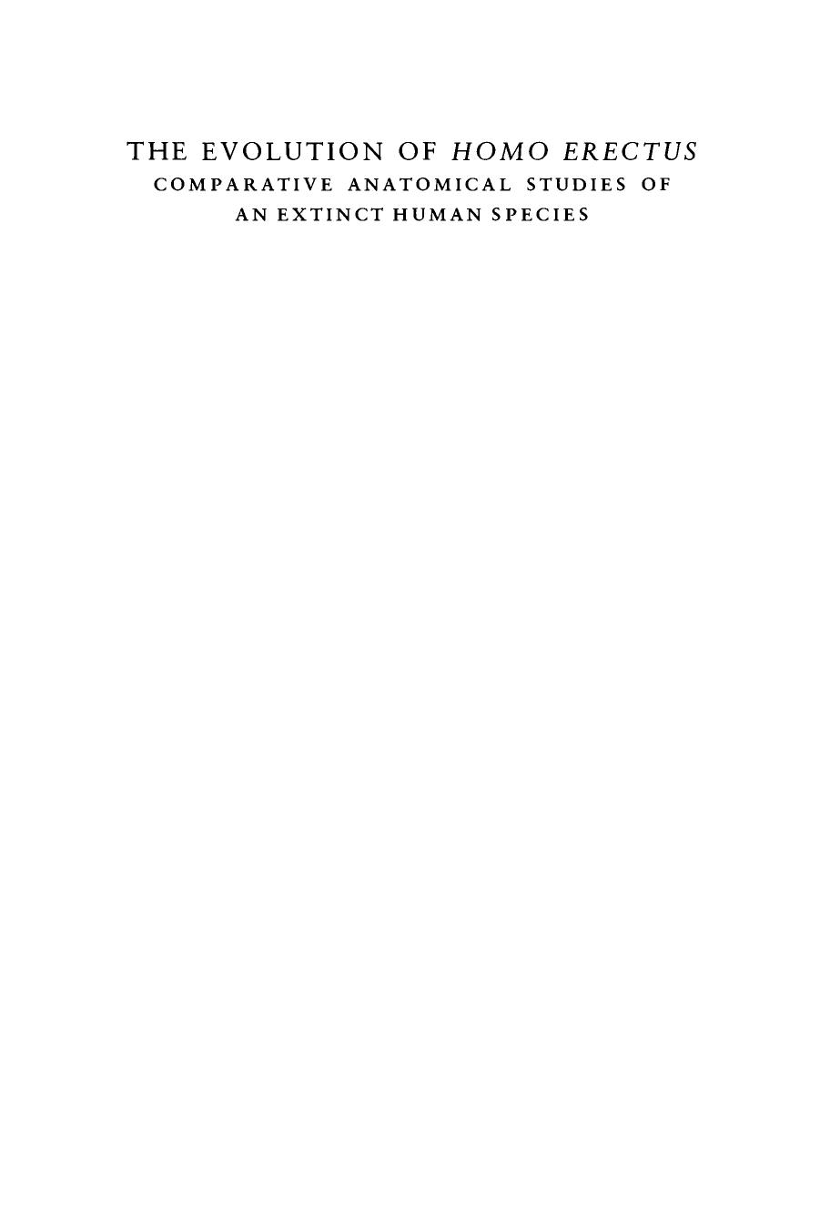 The Evolution of Homo Erectus: Comparative Anatomical Studies of an Extinct Human Species by G. Philip Rightmire