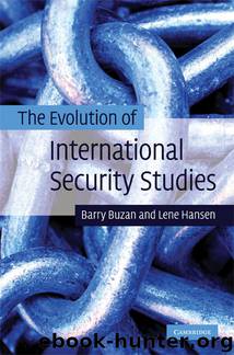 The Evolution of International Security Studies by Barry Buzan & Lene Hansen