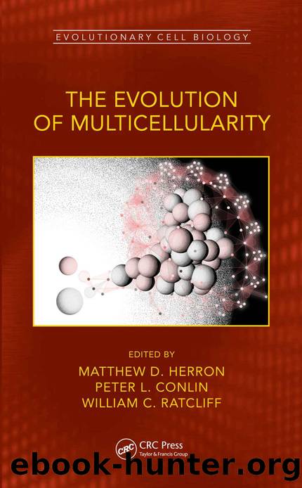 The Evolution of Multicellularity (Evolutionary Cell Biology) by Matthew D. Herron