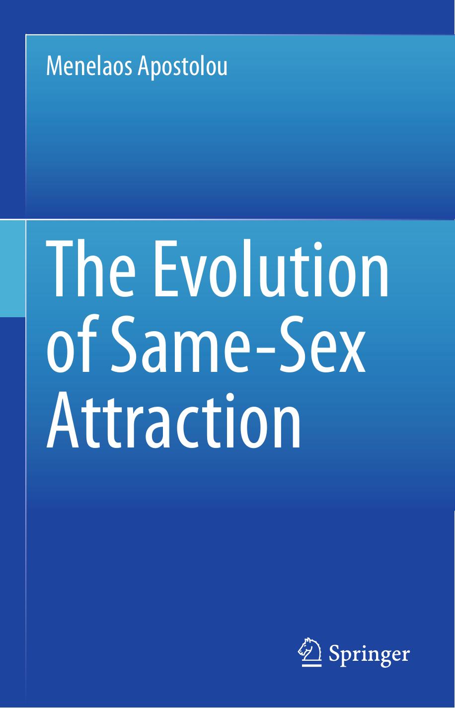The Evolution of Same-Sex Attraction By Menelaos Apostolou by Unknown