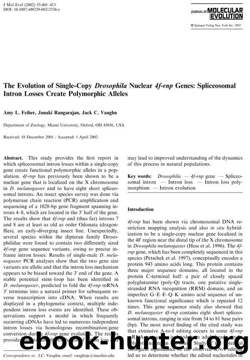 The Evolution of Single-Copy Drosophila Nuclear 4f-rnp Genes: Spliceosomal Intron Losses Create Polymorphic Alleles by Feiber A.L. et al