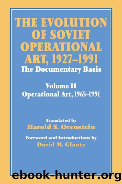 The Evolution of Soviet Operational Art, 1927-1991 by David M. Glantz Harold S. Orenstein