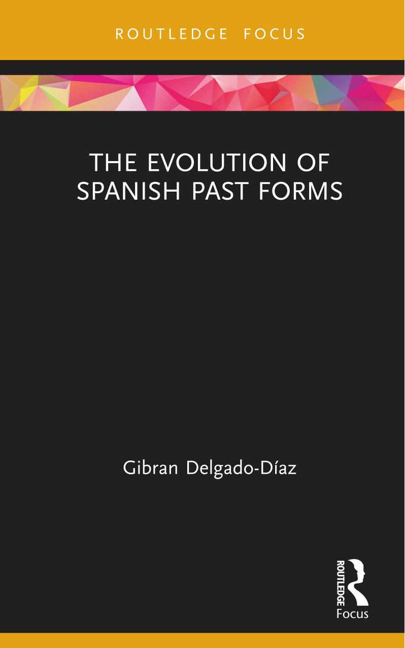 The Evolution of Spanish Past Forms by Gibran Delgado-Díaz