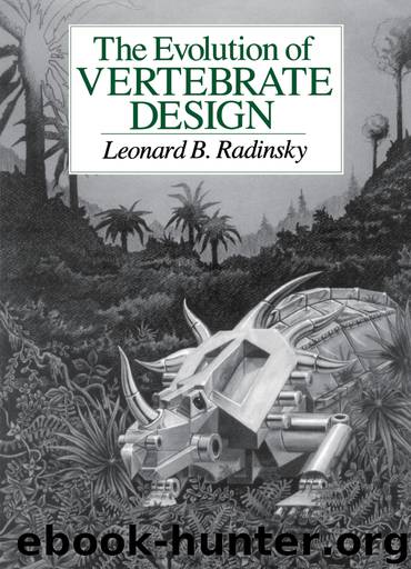 The Evolution of Vertebrate Design by Leonard B. Radinsky
