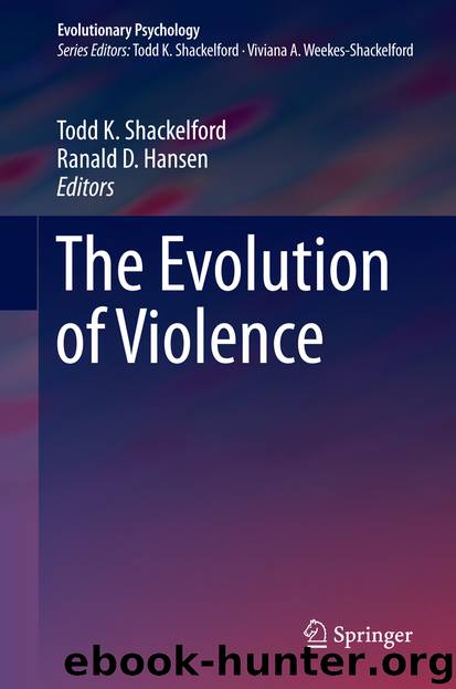 The Evolution of Violence by Todd K. Shackelford & Ranald D. Hansen