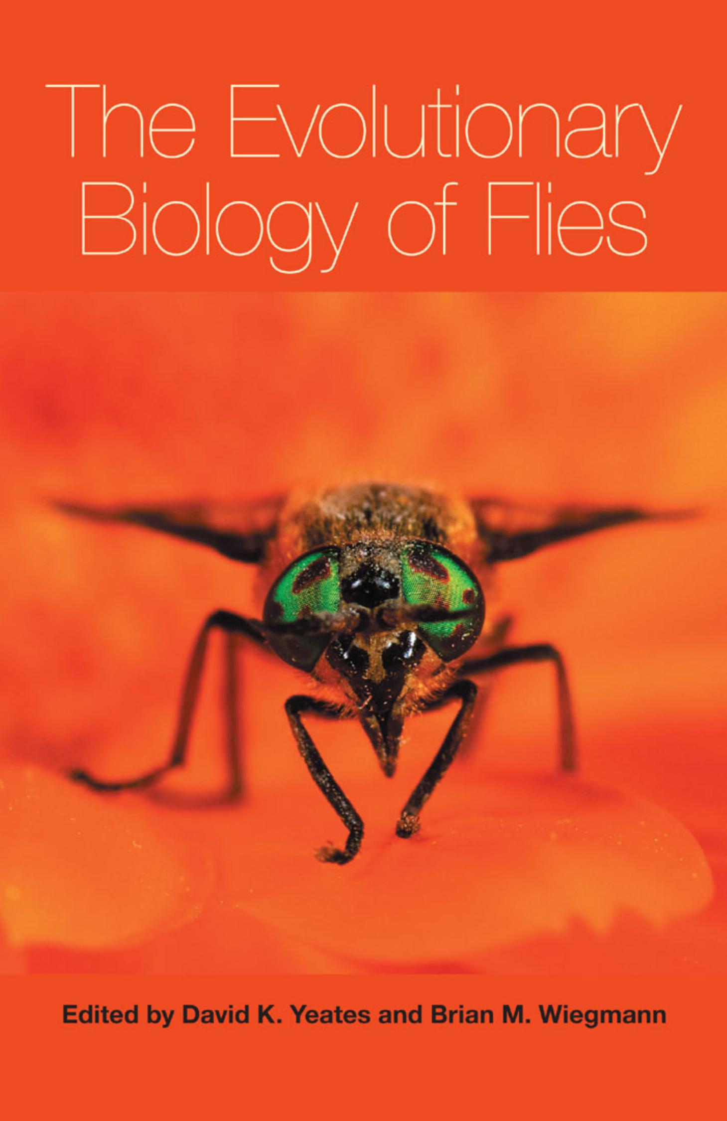 The Evolutionary Biology of Flies by Yeates