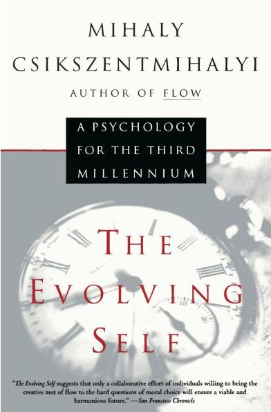 The Evolving Self by Mihaly Csikszentmihalyi