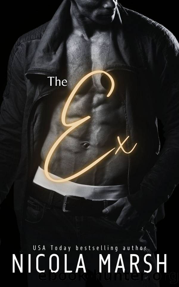 The Ex (Redeeming a bad boy Book 5) by Nicola Marsh