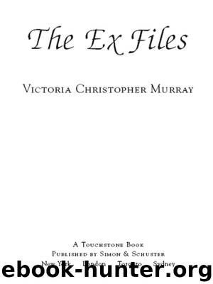 The Ex Files by Victoria Christopher Murray