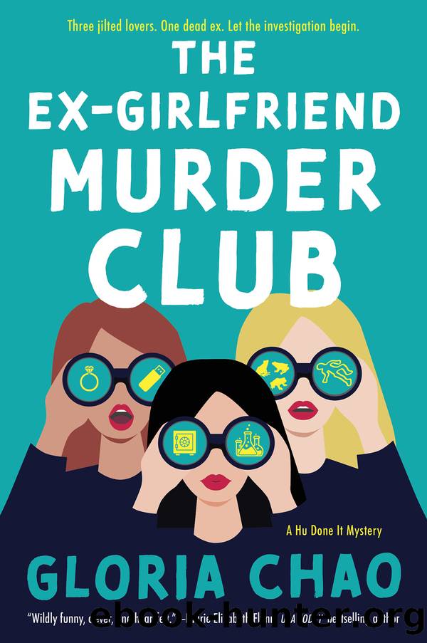 The Ex-Girlfriend Murder Club by Gloria Chao