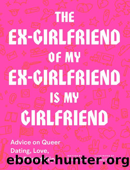The Ex-Girlfriend of My Ex-Girlfriend Is My Girlfriend by Maddy Court