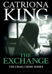 The Exchange by Catriona King