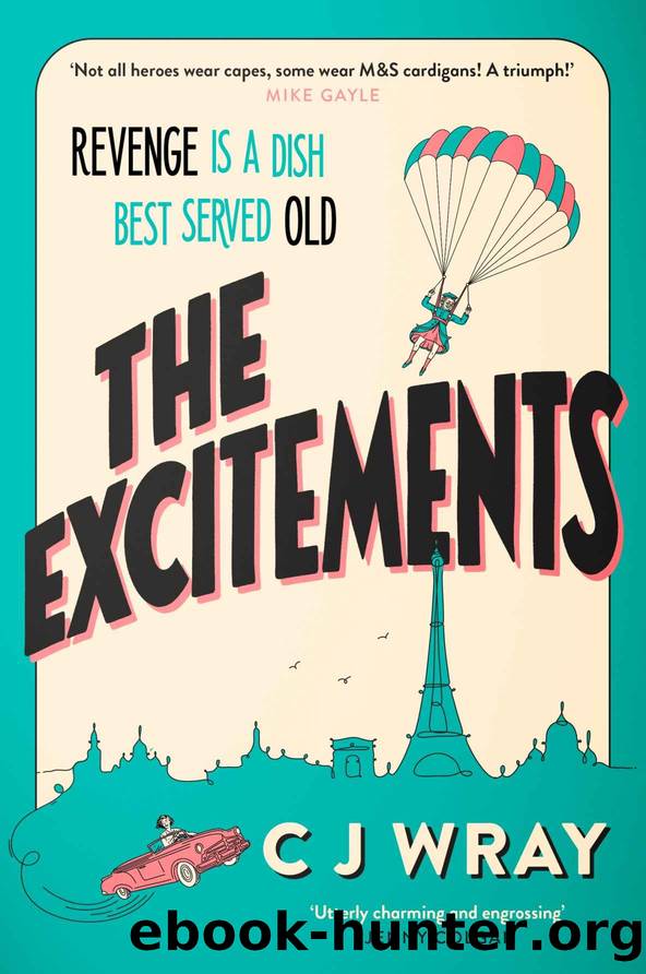 The Excitements_ Two National Treasures seek revenge in this delightful mystery for fans of The Thursday Murder Club by Wray CJ
