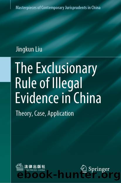 The Exclusionary Rule of Illegal Evidence in China by Jingkun Liu