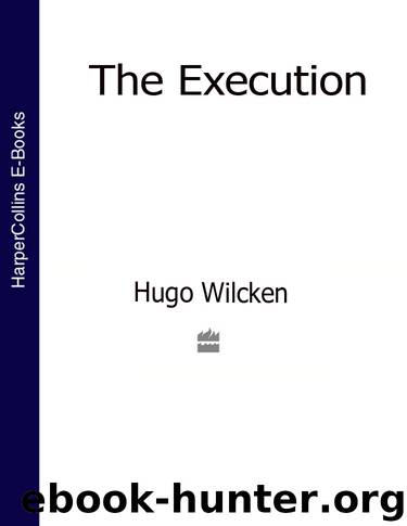 The Execution by Hugo Wilcken