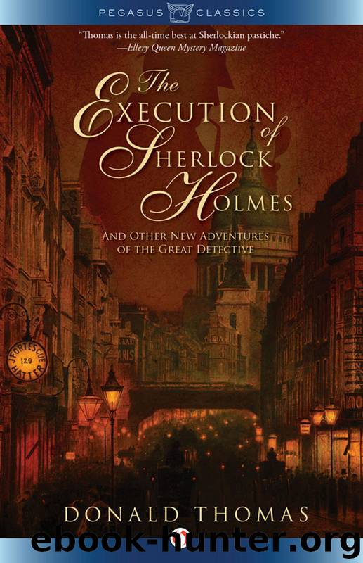 The Execution of Sherlock Holmes by Donald Thomas