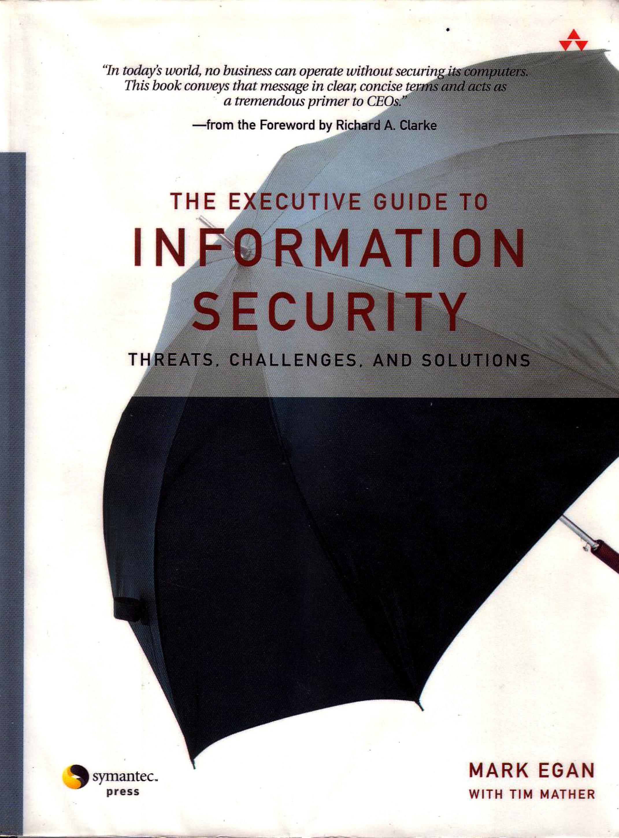 The Executive Guide to Information Security by Unknown