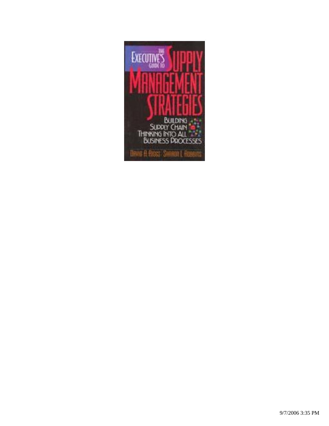 The Executive's Guide to Supply Management Strategies: Building Supply Chain Thinking into All Business Processes by David A. Riggs Sharon L. Robbins