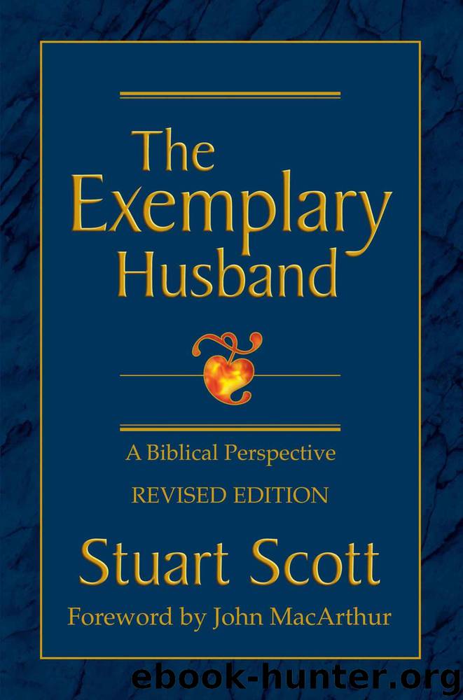 The Exemplary Husband by Stuart Scott & John MacArthur
