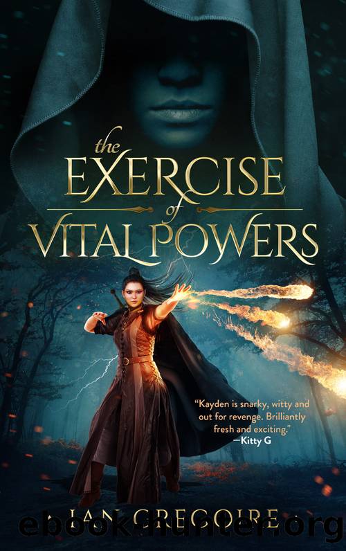 The Exercise Of Vital Powers by Ian Gregoire