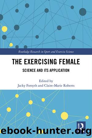 The Exercising Female by Forsyth Jacky; Roberts Claire-Marie;