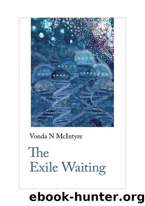 The Exile Waiting by Vonda N McIntyre