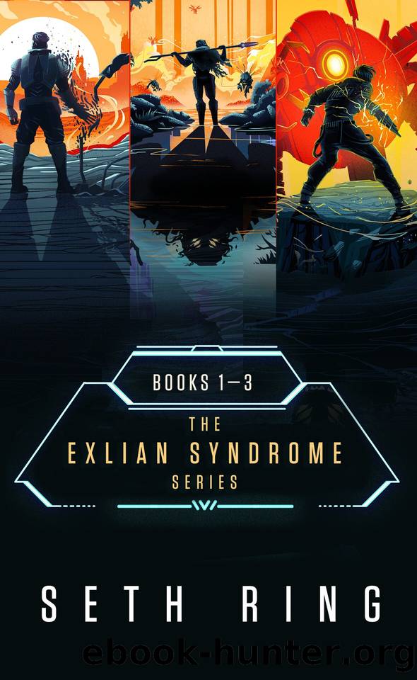 The Exlian Syndrome Box Set (Books 1â3): A Fantasy LitRPG Adventure by Seth Ring