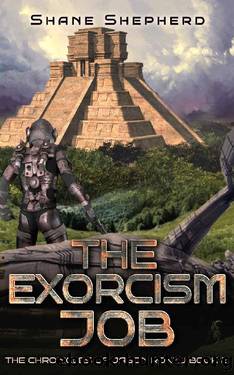 The Exorcism Job (The Chronicles of Jason Rokku Book 2) by Shane Shepherd