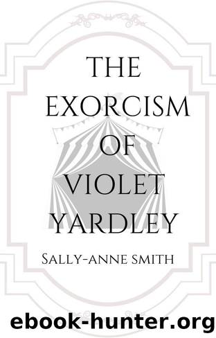 The Exorcism of Violet Yardley by Unknown