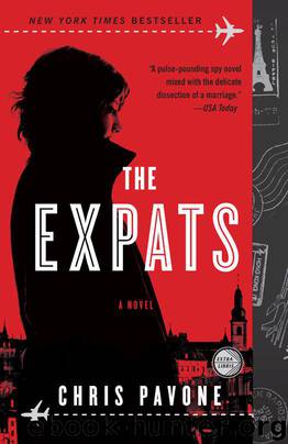 The Expats: A Novel by Chris Pavone