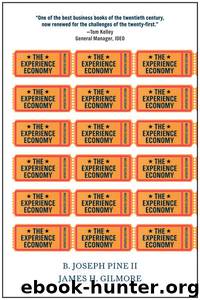 The Experience Economy (Updated Edition) by B Joseph Pine II & James H Gilmore