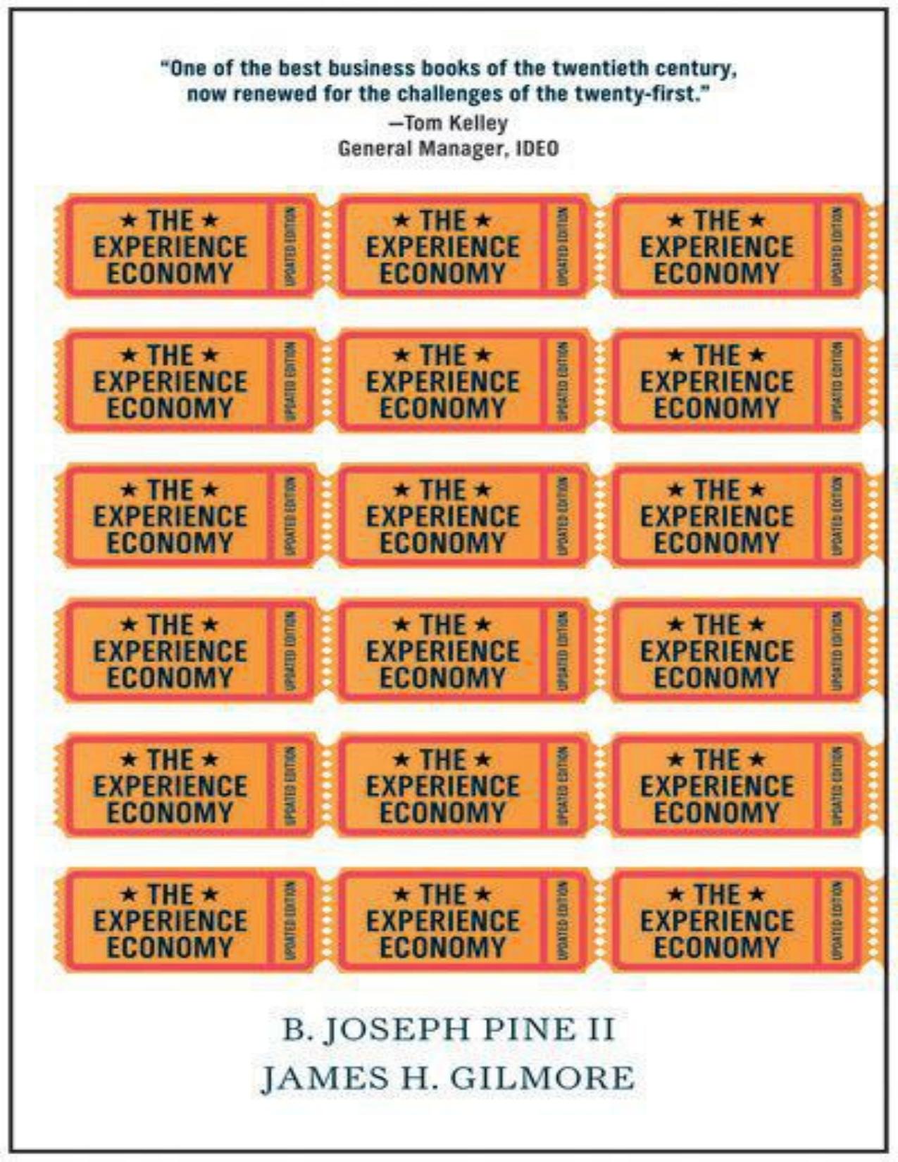 The Experience Economy by Pine II B. Joseph & Gilmore James H