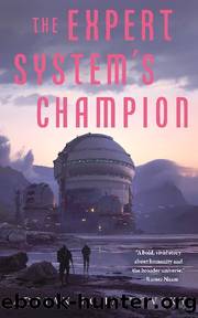 The Expert System's Champion by Adrian Tchaikovsky
