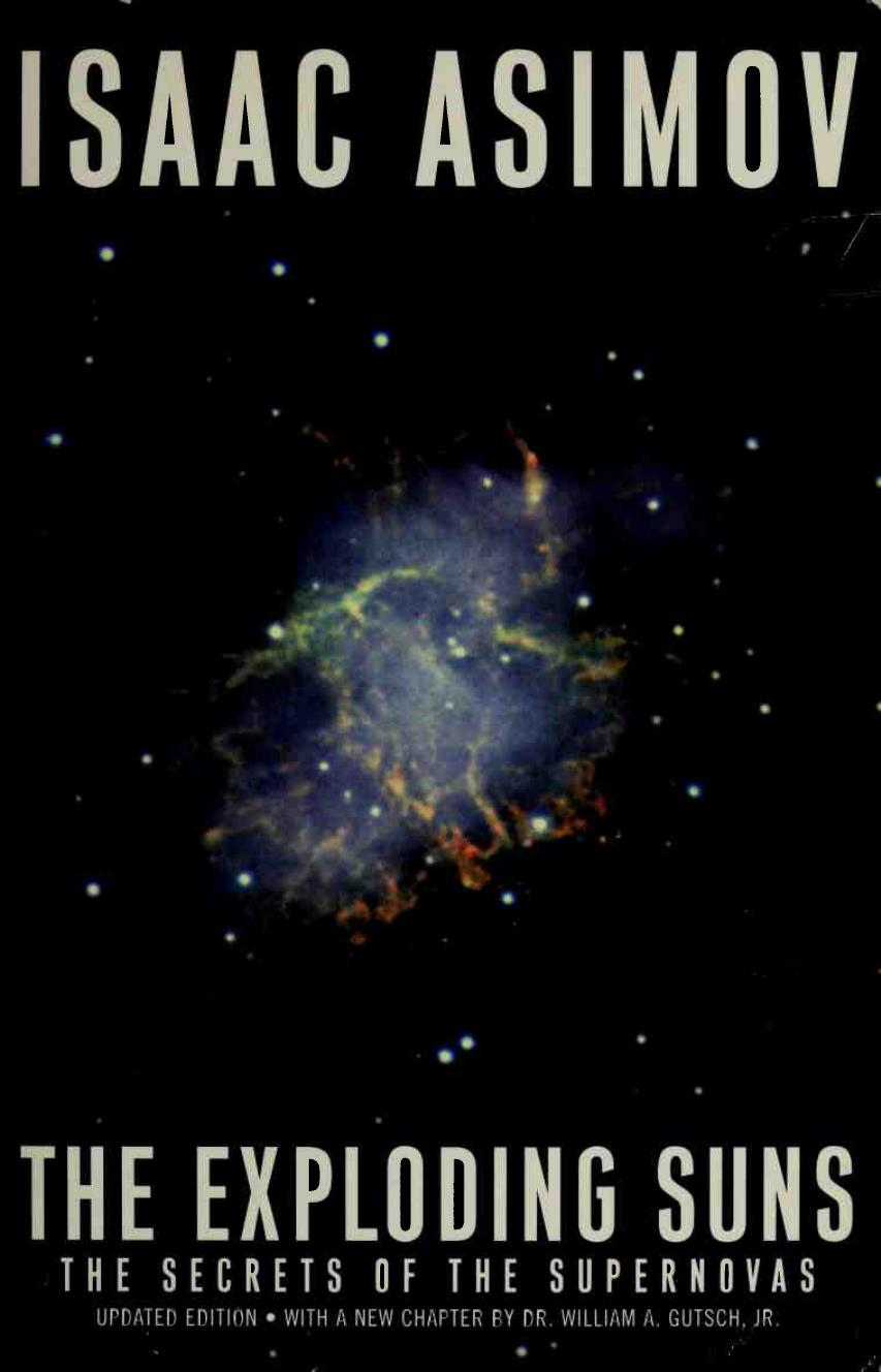 The Exploding Suns: The Secrets of the Supernovas by Isaac Asimov