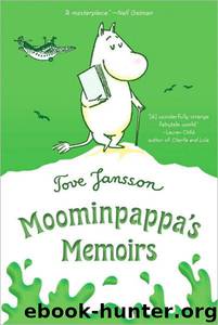 The Exploits of Moominpappa (Moominpappa's Memoirs) by Tove Jansson