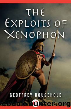 The Exploits of Xenophon (1955) by Geoffrey Household