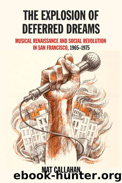 The Explosion of Deferred Dreams by Mat Callahan