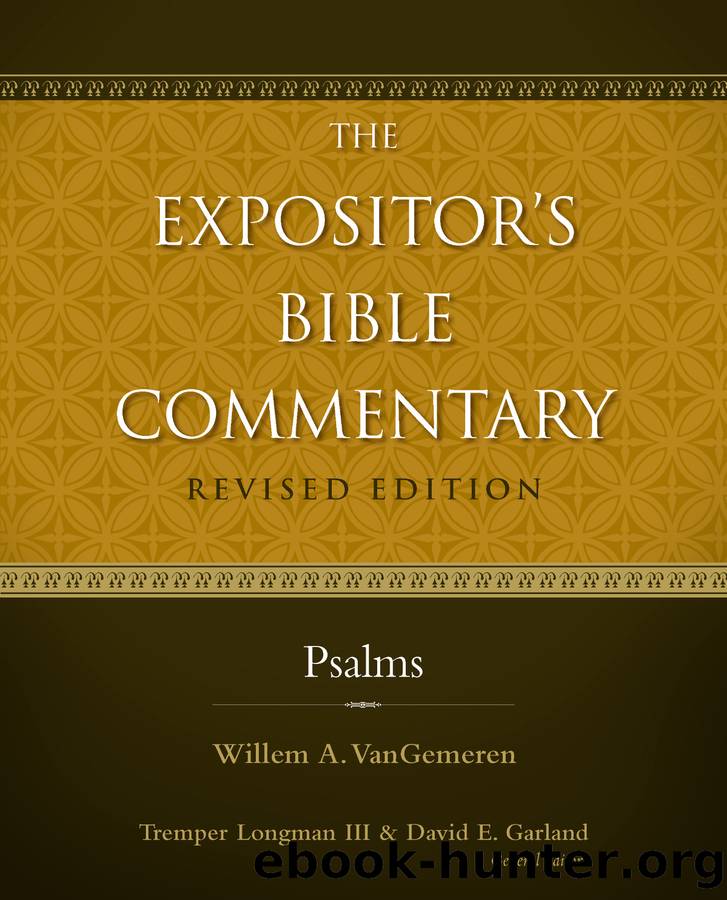 The Expositor’s Bible Commentary: Psalms by Willem A. VanGemeren