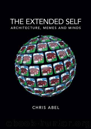 The Extended Self: Architecture, Memes and Minds by Chris Abel