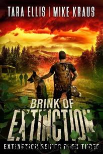 The Extinction Series | Book 3 | Brink of Extinction by Ellis Tara & Kraus Mike