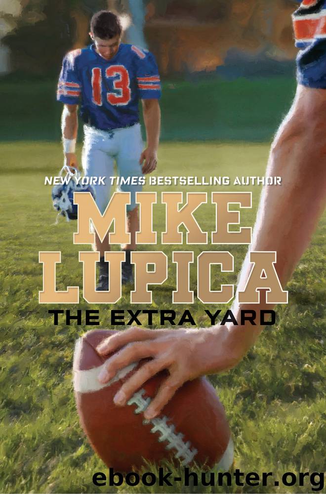 The Extra Yard by Mike Lupica