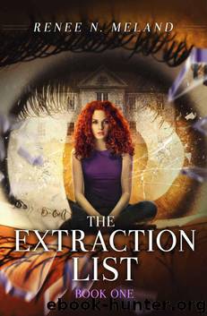 The Extraction List by Renee N. Meland