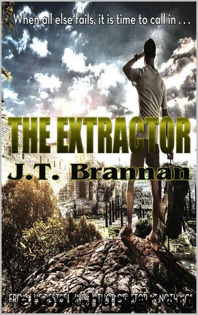 The Extractor by J T Brannan