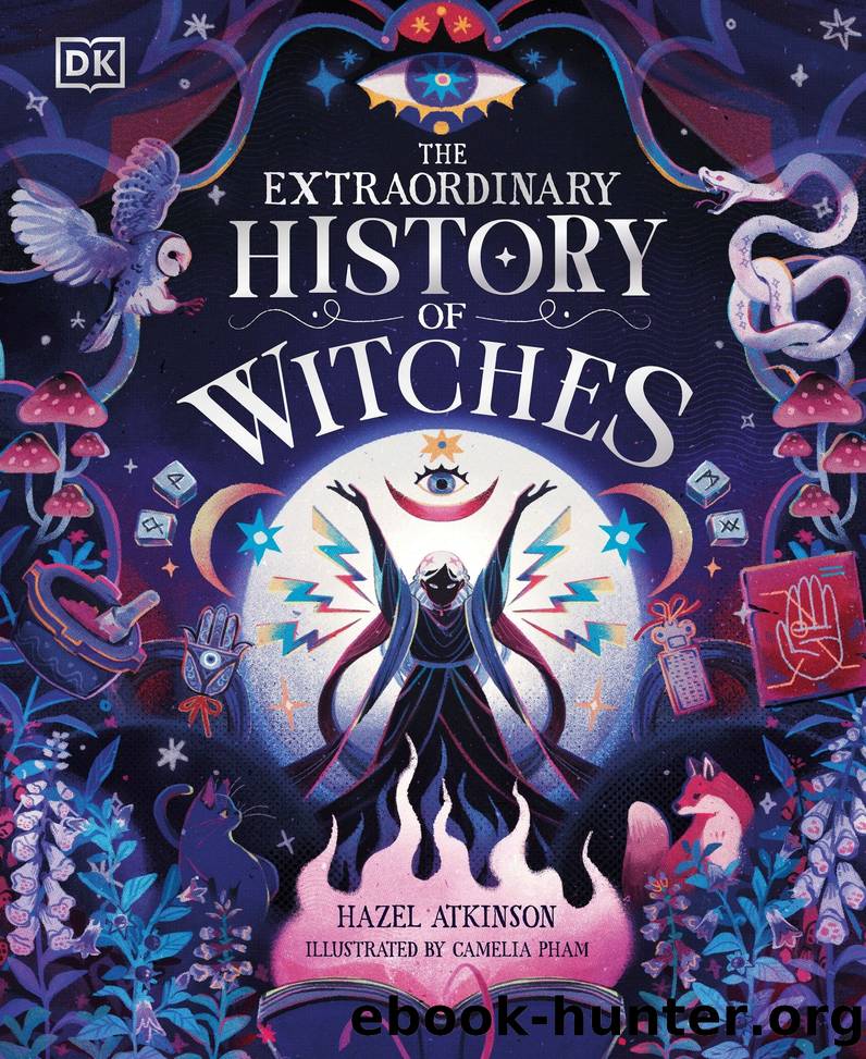 The Extraordinary History of Witches by Hazel Atkinson