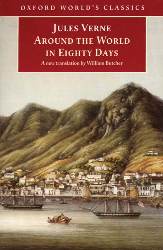 The Extraordinary Journeys: Around the World in Eighty Days (Oxford World's Classics) by Jules Verne